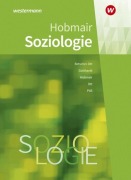Cover-Bild zum Titel 'Soziologie' von 'Rosmaria Pöll, Wilhelm Ott, Sylvia Betscher-Ott, Hermann Hobmair, Wilfried Gotthardt'