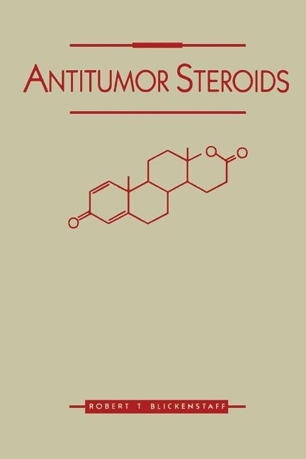 Antitumor Steroids - R T Blickenstaff