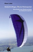Cover-Bild zum Titel 'Gleitschirmfliegen, keine Risikosportart' von 'Klaus Lutze'
