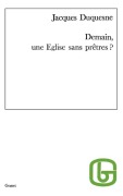 Cover-Bild zum Titel 'Demain, une Église sans prêtre ?' von 'Jacques Duquesne'