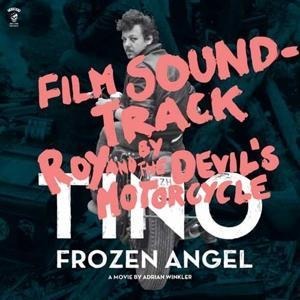Tino - Frozen Angel - Roy & the Devil's Motorcycle
