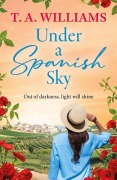 Cover-Bild zum Titel 'Under a Spanish Sky' von 'T A Williams'