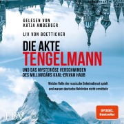 Cover-Bild zum Titel 'Die Akte Tengelmann und das mysteriöse Verschwinden des Milliardärs Karl-Erivan Haub' von 'Liv von Boetticher'
