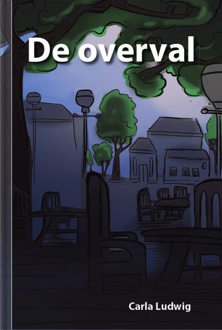 De overval - Carla Ludwig