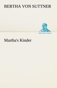 Martha's Kinder - Bertha Von Suttner