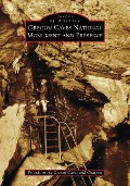 Cover-Bild zum Titel 'Oregon Caves National Monument and Preserve' von 'Friends of the Oregon Caves and Chateau'