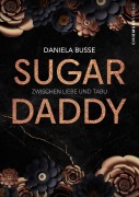 Cover-Bild zum Titel 'Sugardaddy' von 'Daniela Busse, Daniela Busse'