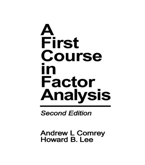 A First Course in Factor Analysis - Andrew L. Comrey, Howard B. Lee
