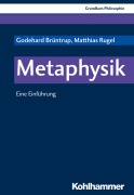 Cover-Bild zum Titel 'Metaphysik' von 'Godehard Brüntrup, Matthias Rugel'