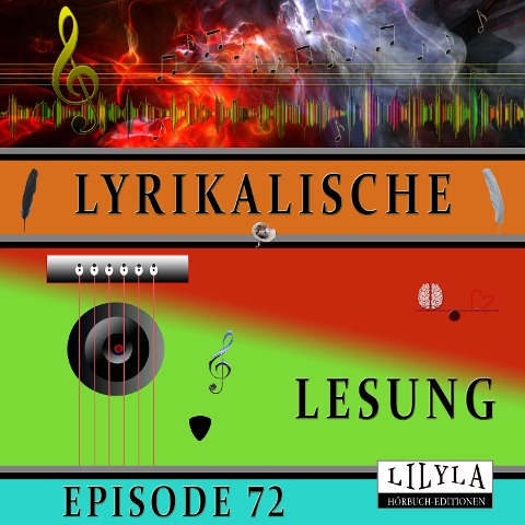 Lyrikalische Lesung Episode 72 - Arno Holz, Friedrich Frieden