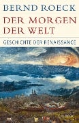 Cover-Bild zum Titel 'Der Morgen der Welt' von 'Bernd Roeck'