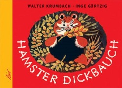Cover-Bild zum Titel 'Hamster Dickbauch' von 'Walter Krumbach'