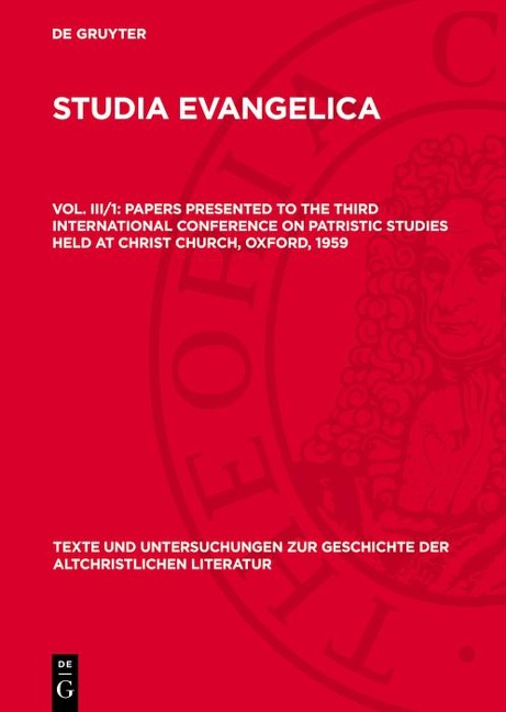 Papers presented to the Third International Conference on Patristic Studies held at Christ Church, Oxford, 1959 - 