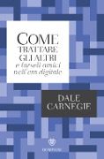 Cover-Bild zum Titel 'Come trattare gli altri nell'era digitale' von 'Dale Carnegie'