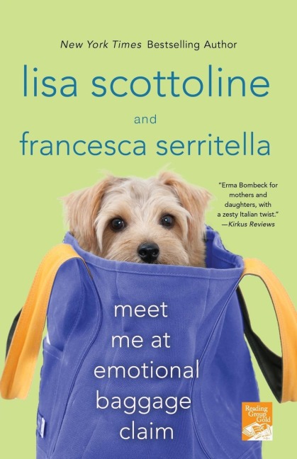 Meet Me at Emotional Baggage Claim - Lisa Scottoline