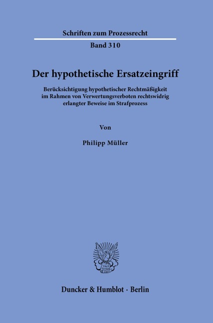 Der hypothetische Ersatzeingriff - Philipp Müller