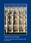 Cover-Bild zum Titel 'Westminster Part I: The Art, Architecture and Archaeology of the Royal Abbey' von ''