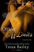 Cover-Bild zum Titel 'Officer Off Limits' von 'Tessa Bailey'