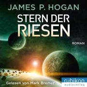 Cover-Bild zum Titel 'Stern der Riesen - Riesen Trilogie (3)' von 'James P. Hogan'