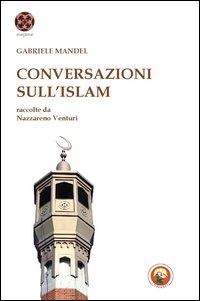 L' Islam e l'Europa e altri saggi - Gabriele Mandel