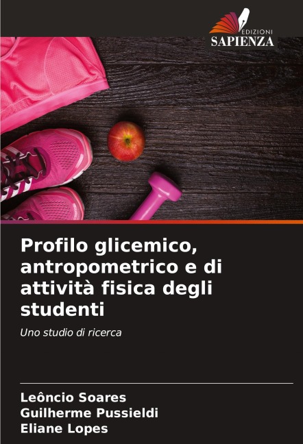 Profilo glicemico, antropometrico e di attività fisica degli studenti - Leôncio Soares, Guilherme Pussieldi, Eliane Lopes