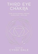 Cover-Bild zum Titel 'Third Eye Chakra' von 'Cyndi Dale'