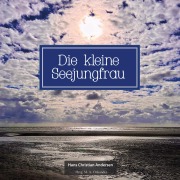 Cover-Bild zum Titel 'Die kleine Seejungfrau' von 'Hans Christian Andersen'