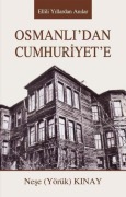 Cover-Bild zum Titel 'Osmanlidan Cumhuriyete' von 'Nese Yörük Kinay'