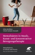 Cover-Bild zum Titel 'Mentalisieren in Musik-, Kunst- und Konzentrativer Bewegungstherapie (Mentalisieren in Klinik und Praxis, Bd. 10)' von 'Gitta Strehlow, Ulrich Schultz-Venrath, Nicola Scheytt, Anette Kuhn, Roland Brückl'