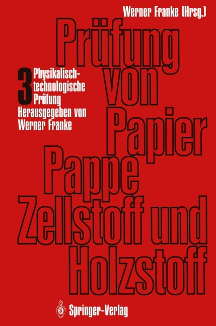 Prüfung von Papier, Pappe, Zellstoff und Holzstoff - Otmar Töppel