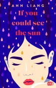 Cover-Bild zum Titel 'If you could see the sun' von 'Ann Liang'