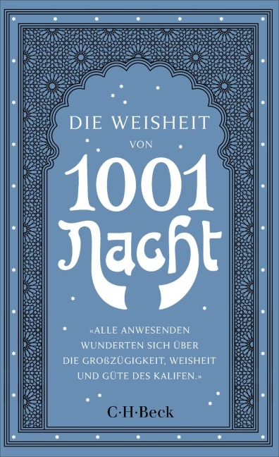 Die Weisheit von 1001 Nacht - Claudia Ott