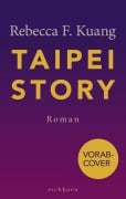 Cover-Bild zum Titel 'Taipei Story' von 'Rebecca F. Kuang'