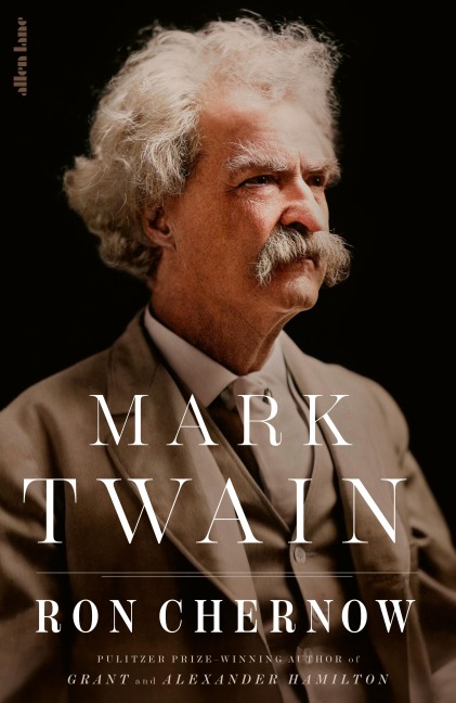 Mark Twain - Ron Chernow