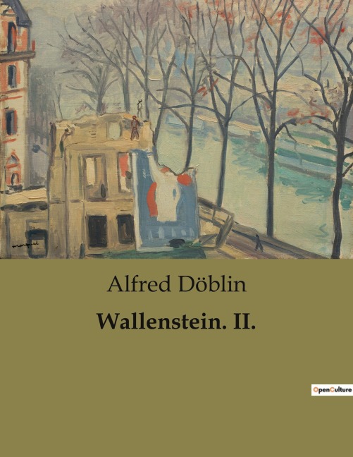 Wallenstein. II. - Alfred Döblin