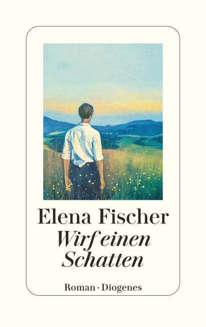 Wirf einen Schatten - Elena Fischer