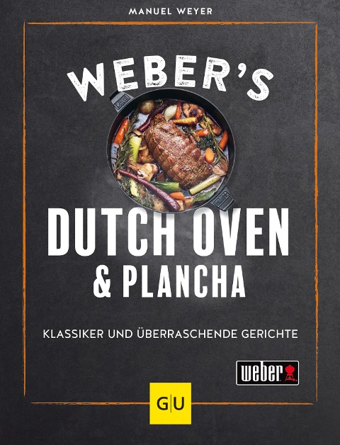 Weber's Dutch Oven und Plancha - Manuel Weyer