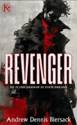 Cover-Bild zum Titel 'Revenger' von 'Biersack Dennis Andrew'
