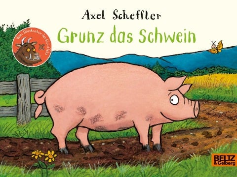 Grunz das Schwein - Axel Scheffler