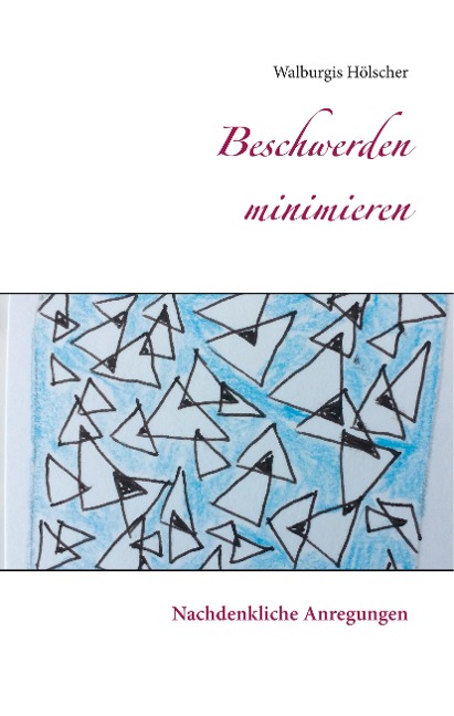 Beschwerden minimieren - Walburgis Hölscher