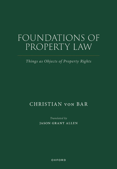Foundations of Property Law - Christian Von Bar