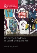 Cover-Bild zum Titel 'Routledge Handbook of Graffiti and Street Art' von ''