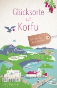 Cover-Bild zum Titel 'Glücksorte auf Korfu' von 'Jörg Dauscher'