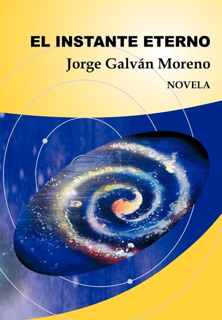 El Instante Eterno - Jorge Galv N Moreno