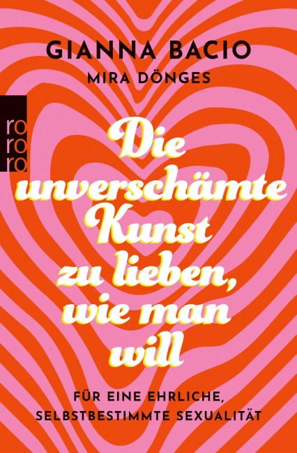 Die unverschämte Kunst, zu lieben, wie man will - Gianna Bacio, Mira Dönges