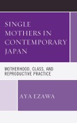 Cover-Bild zum Titel 'Single Mothers in Contemporary Japan' von 'Aya Ezawa'