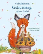 Cover-Bild zum Titel 'Viel Glück zum Geburtstag, kleiner Fuchs!' von 'Ulrike Motschiunig'