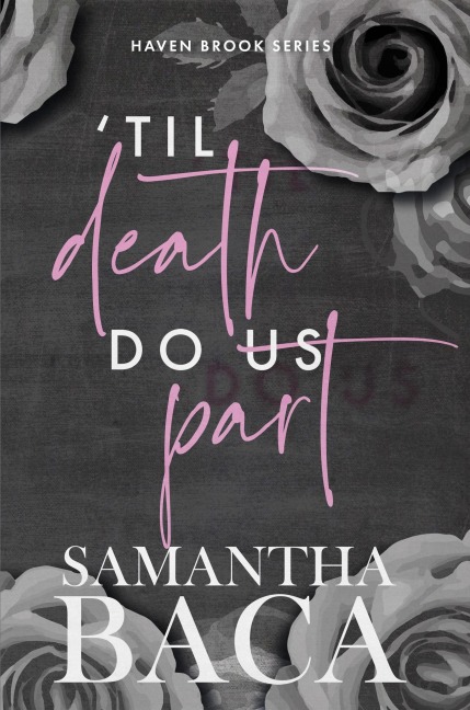'Til Death Do Us Part (Haven Brook, #1) - Samantha Baca