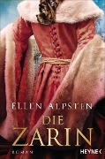 Cover-Bild zum Titel 'Die Zarin' von 'Ellen Alpsten'