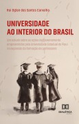 Universidade ao Interior do Brasil - Rui Dglan dos Santos Carvalho